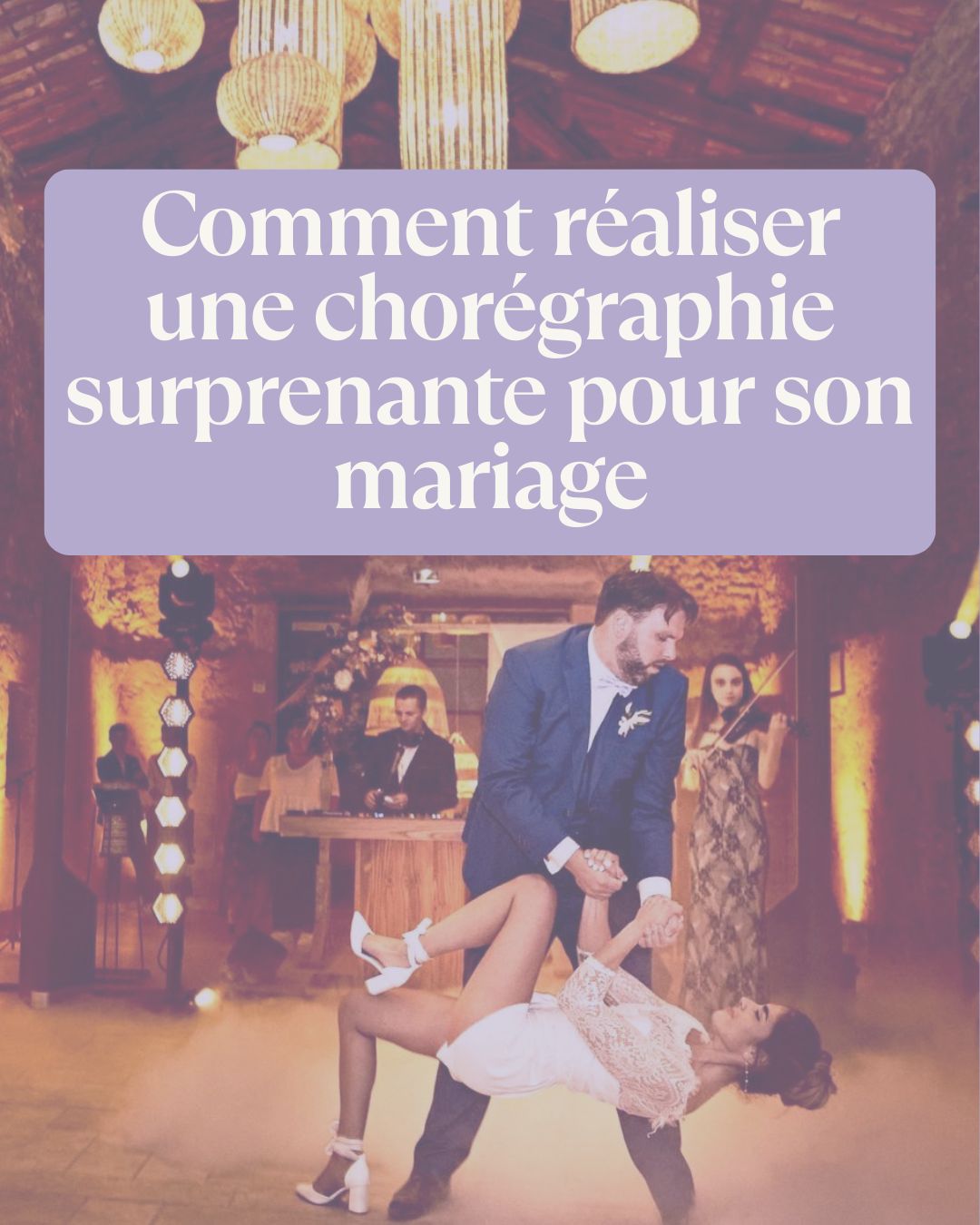 chorégraphie ouverture de bal de mariage